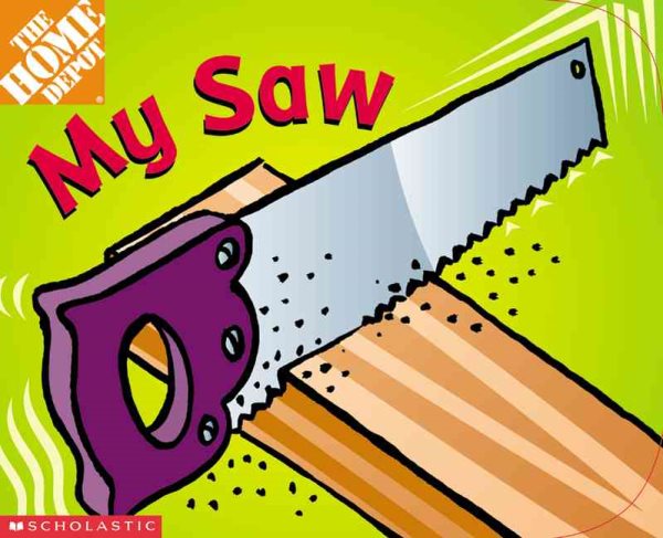 Home Depot: My Saw (board Book) cover