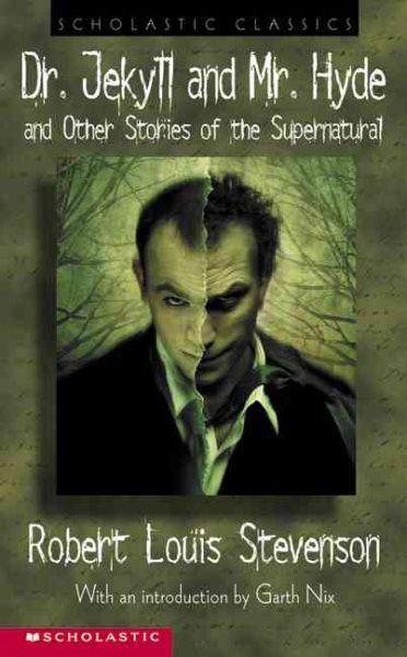 Dr. Jekyll And Mr. Hyde: And Other Stories of the Supernatural cover