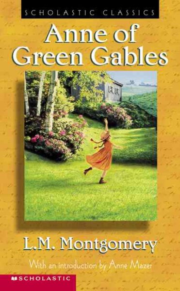 Anne Of Green Gables (updated Version) (Scholastic Classics) cover