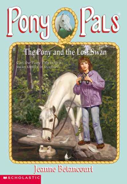 The Pony and the Lost Swan (Pony Pals #34) cover