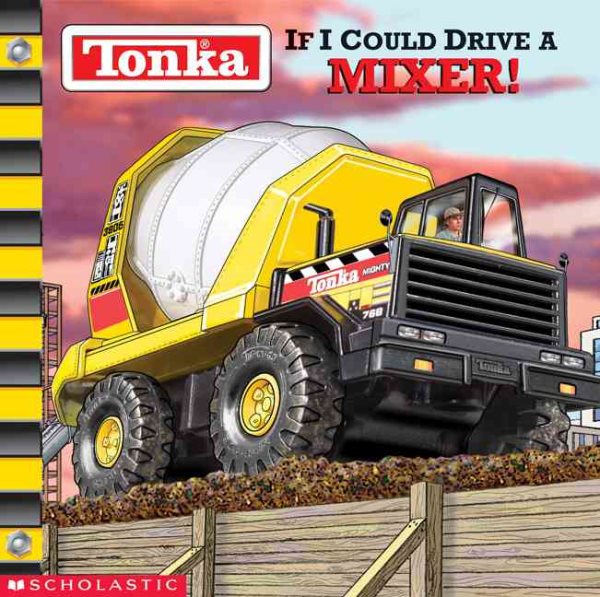 If I Could Drive A Mixer (Tonka) cover