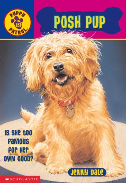 Posh Pup (Puppy Patrol, No. 19) cover