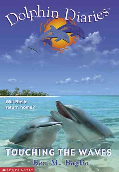 Touching the Waves (Dolphin Diaries #2) cover