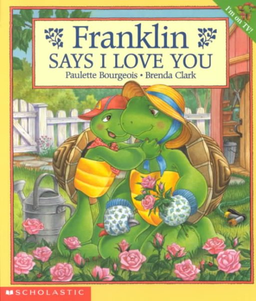 Franklin #29: Franklin Says I Love You cover