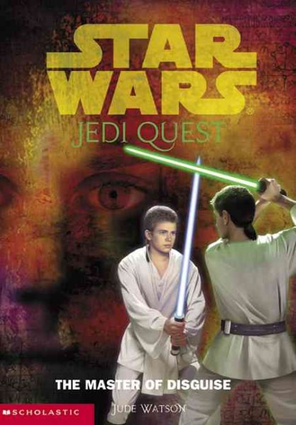 Star Wars: Jedi Quest #04: The Master Of Disguise cover