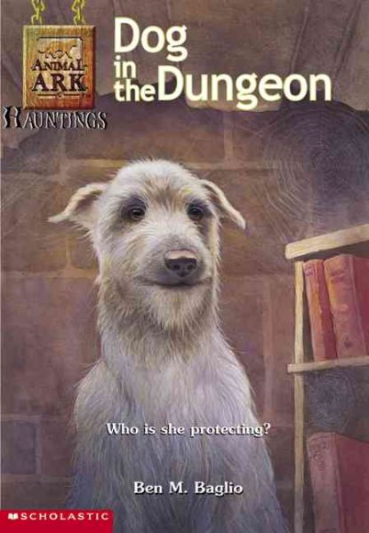Dog in the Dungeon (Animal Ark Hauntings #3) cover