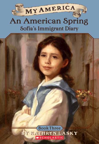 My America: An American Spring, Sofia's Immigrant Diary (Book 3) cover