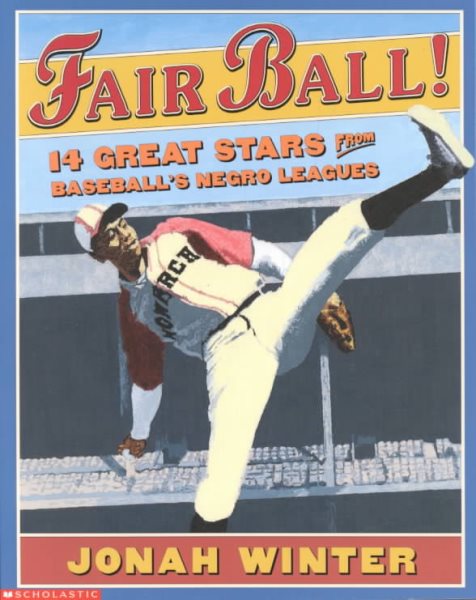 Fair Ball!: 14 Great Stars from Baseball's Negro Leagues cover