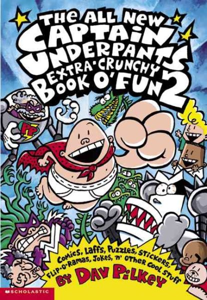 The All New Captain Underpants Extra-Crunchy Book o' Fun 2 cover