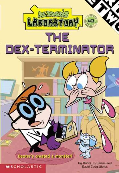 The Dex-Terminator (Dexter's Laboratory) cover