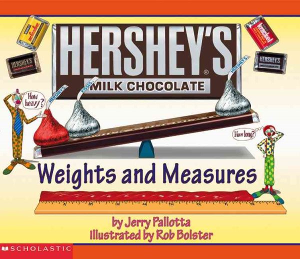 Hershey's Milk Chocolate Weights And Measures Book cover