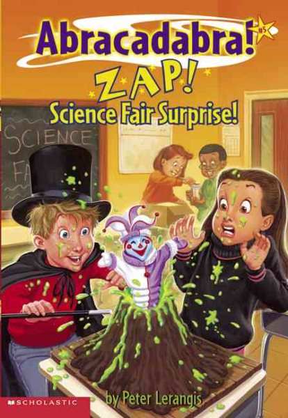 Abracadabra #05: Zap! Science Fair Surprise!