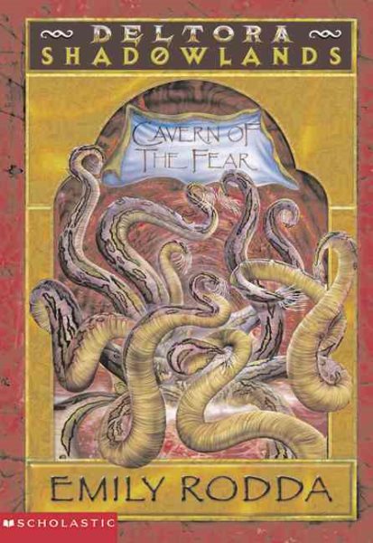 Deltora Shadowlands #1: Cavern of the Fear: Cavern Of Fear