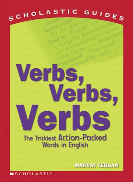 Verbs! Verbs! Verbs! (Scholastic Guides) cover