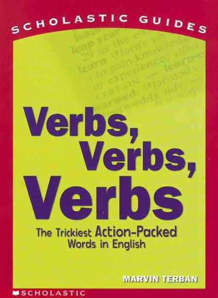 Verbs! Verbs! Verbs! (Scholastic Guides) cover