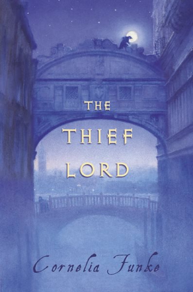The Thief Lord (BOOK SENSE BOOK OF THE YEAR CHILDREN'S LITERATURE (AWARDS)) cover