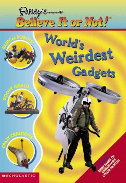 World's Weirdest Gadgets (Ripley's Believe It Or Not) cover