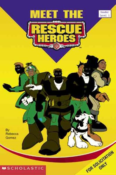 Rescue Heroes Reader #01: Why We Be Came Rescue Heroes (Rescue Heros Reader) cover