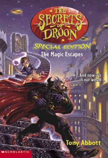 The Secrets of Droon Special Edition #1: The Magic Escapes cover