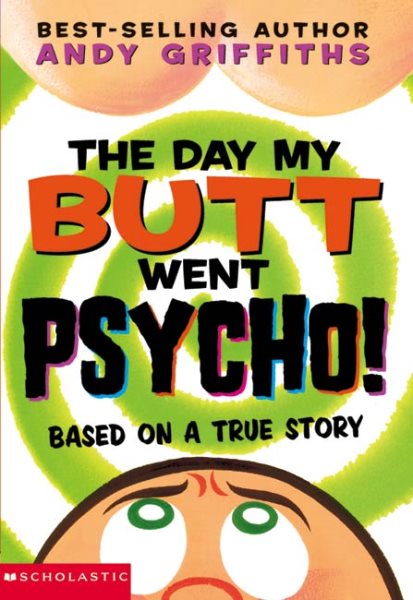 The Day My Butt Went Psycho (Andy Griffiths's Butt) cover