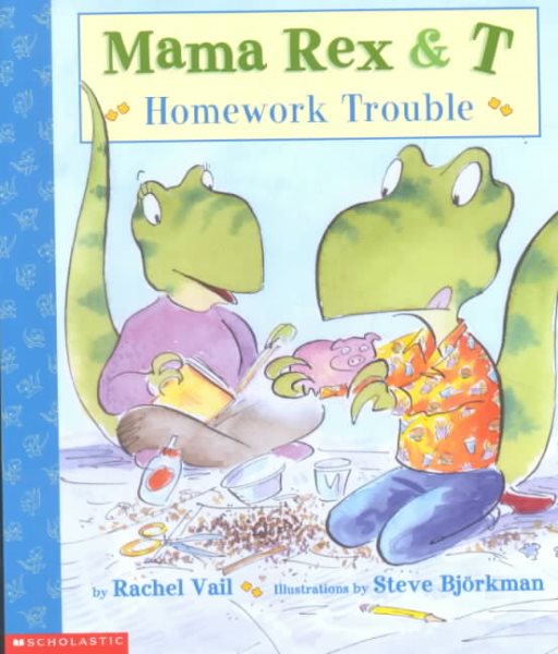 Mama Rex & T: Homework Trouble cover