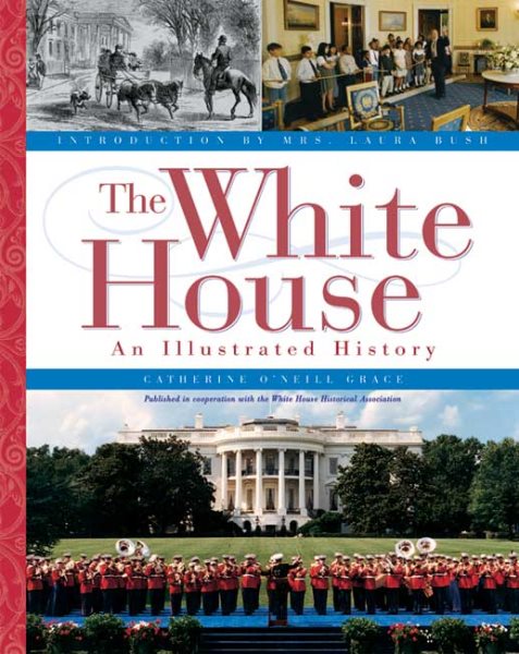 The White House: An Illustrated History cover