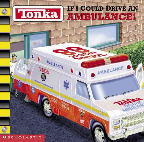 If I Could Drive an Ambulance! (Tonka) cover