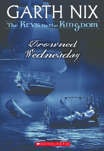 Drowned Wednesday (Keys to the Kingdom, Book 3) cover