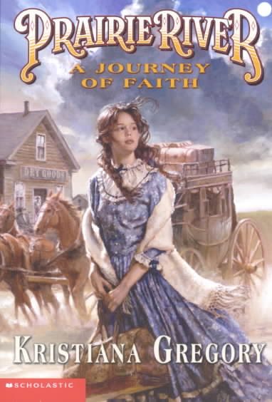 Prairie River #1: A Journey Of Faith cover