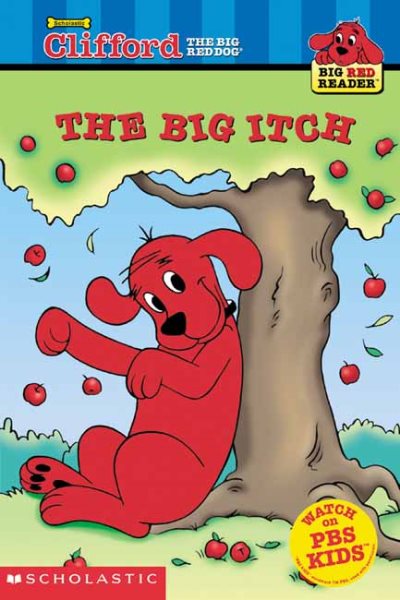 The Big Itch (Clifford the Big Red Dog) (Big Red Reader Series) cover