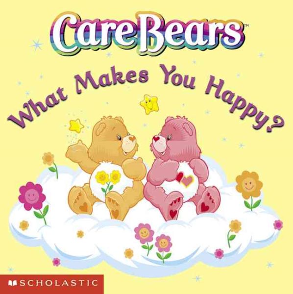 What Makes You Happy? (Care Bears) cover