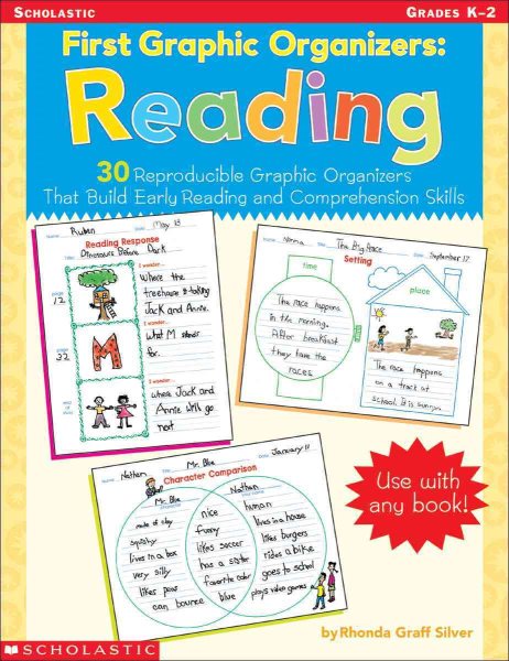 First Graphic Organizers: Reading; 30 Reproducible Graphic Organizers That Build Early Reading and Comprehension Skills cover