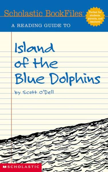 A Reading Guide to Island of the Blue Dolphins (Scholastic Bookfiles) cover