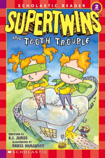 Supertwins and Tooth Trouble (Scholastic Reader Level 2) cover