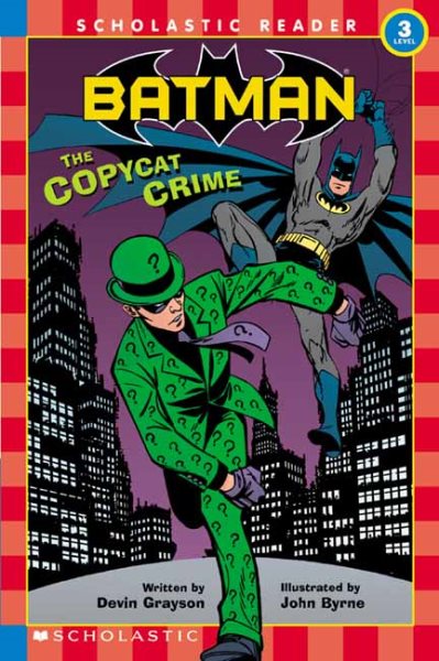 Batman: The Copycat Crime (Scholastic Reader, Level 3) cover