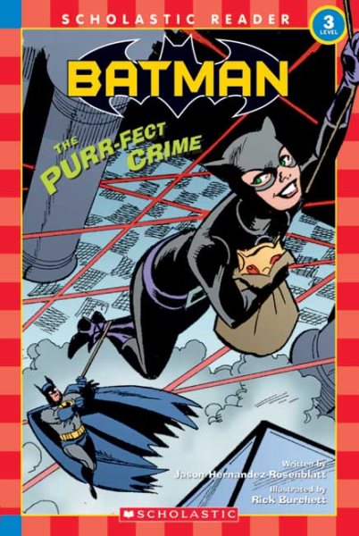 Batman : The Purr-fect Crime (Scholastic Reader Level 3) cover