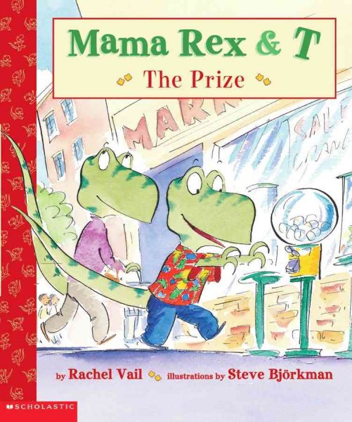 Mama Rex and T: The Prize cover