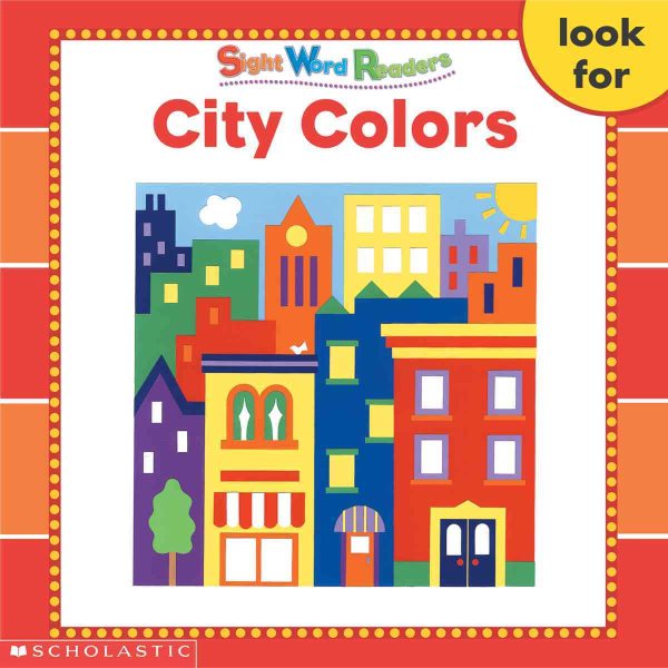 CCity Colors (Sight Word Readers) (Sight Word Library) cover
