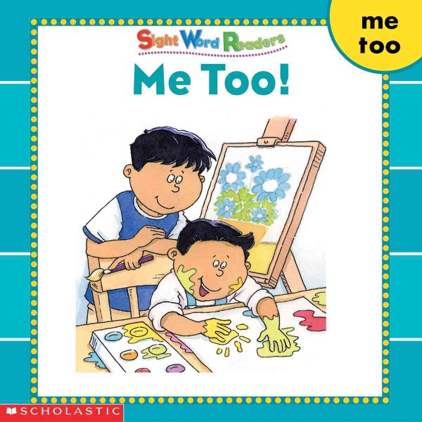 Me Too! (Sight Word Readers) (Sight Word Library) cover
