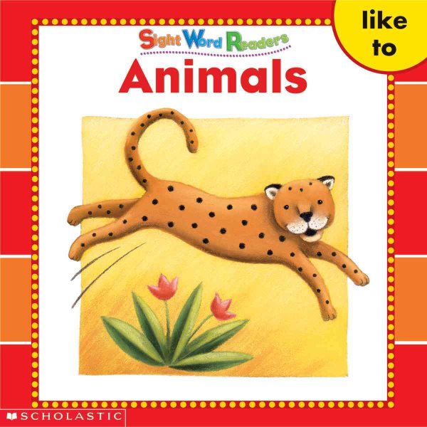 Animals (Sight Word Readers) (Sight Word Library) cover