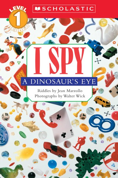 I Spy a Dinosaur's Eye (Scholastic Reader, Level 1) cover