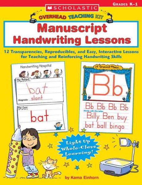 Overhead Teaching Kit: Manuscript Handwriting Lessons: 12 Transparencies, Reproducibles, and Easy, Interactive Lessons for Teaching and Reinforcing Handwriting Skills