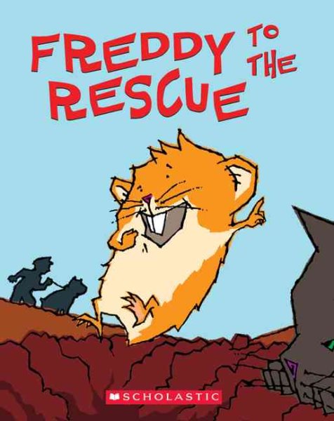 Freddy to the Rescue: Book Three In The Golden Hamster Saga cover