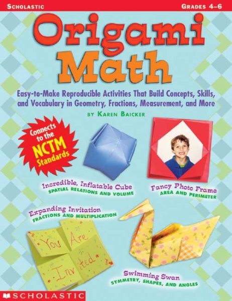 Origami Math: Easy-to-Make Reproducible Activities that Build Concepts, Skills, and Vocabulary in Geometry, Fractions, Measurement, and More (Grades 4-6) cover