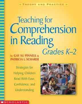Scholastic 0439542588 Teaching for comprehension in reading, grades k-2, 7 x 9, 288 pages (Theory and Practice) cover