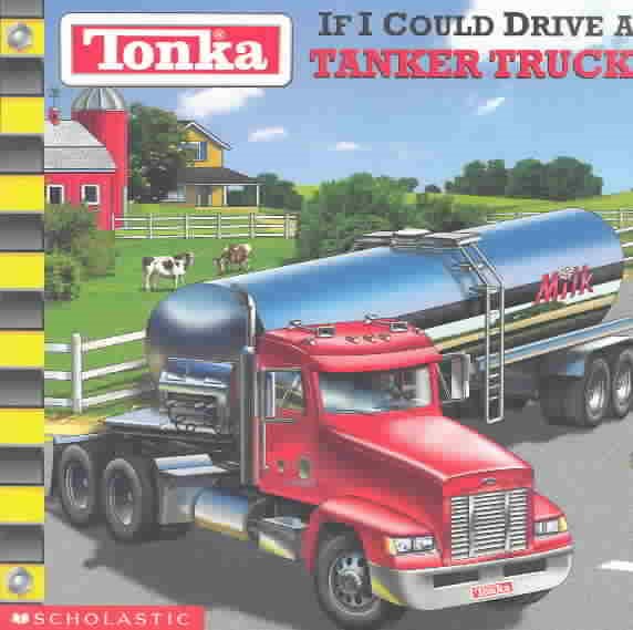 Tonka : If I Could Drive a Tanker Truck! cover