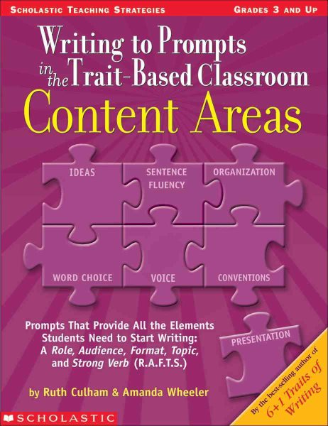 Scholastic 0439556856 Writing to prompts in the trait-based classroom, content areas cover