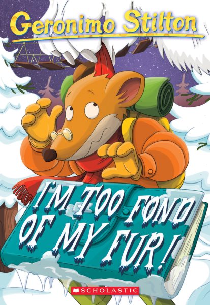 I'm Too Fond of My Fur! (Geronimo Stilton #4) cover