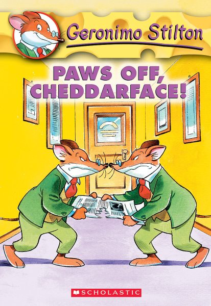 Paws Off, Cheddarface! (Geronimo Stilton, No. 6) cover