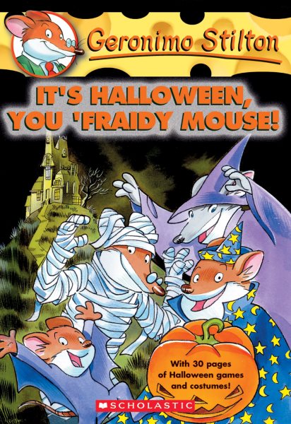 It's Halloween, You 'Fraidy Mouse! (Geronimo Stilton, No. 11) cover